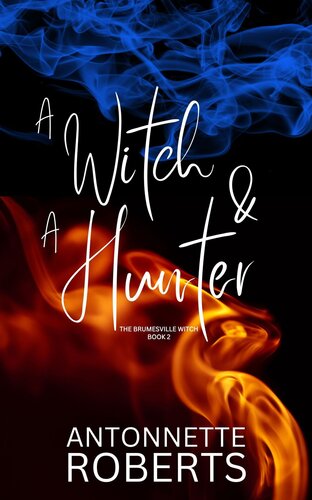 descargar libro A Witch And A Hunter: A Paranormal Women's Fiction