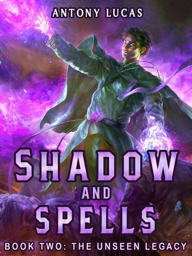 descargar libro SHADOW AND SPELLS: A Slice of Life LitRPG Adventure