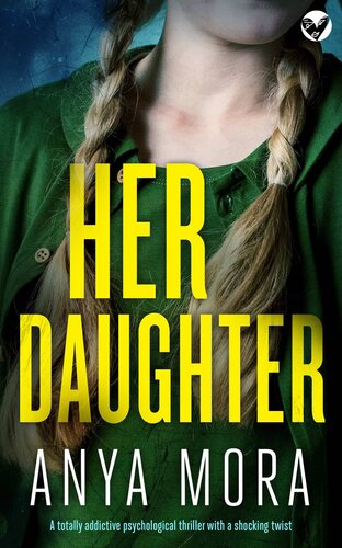 descargar libro Her Daughter: A totally addictive psychological thriller with a shocking twist (The Sister Wife Domestic Suspense Thrillers Book 2)