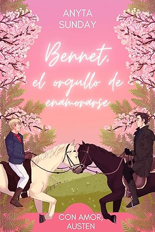 libro gratis Bennet, el orgullo de enamorarse (Con amor, Austen #03)