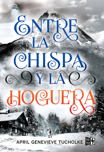 descargar libro Entre la chispa y la hoguera