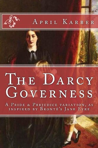 descargar libro The Darcy Governess: A Pride & Prejudice variation, as inspired by Brontës Jane Eyre