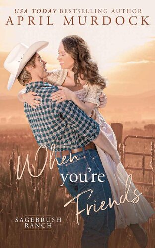 descargar libro When You're Friends (Sagebrush Ranch in Montana Book 1)