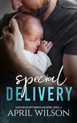 descargar libro Special Delivery: A McIntyre Security Bodyguard Novel - Book 14 (McIntyre Security Bodyguard Series)