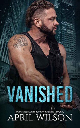 descargar libro Vanished (McIntyre Security Bodyguard Series Book 15)