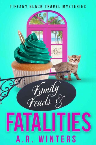 descargar libro Family Feuds and Fatalities: A Cozy Tiffany Black Travel Mystery (Tiffany Black Travel Mysteries Book 1)