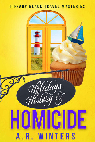 descargar libro Holidays, History and Homicide: A Cozy Tiffany Black Travel Mystery (Tiffany Black Travel Mysteries Book 2)