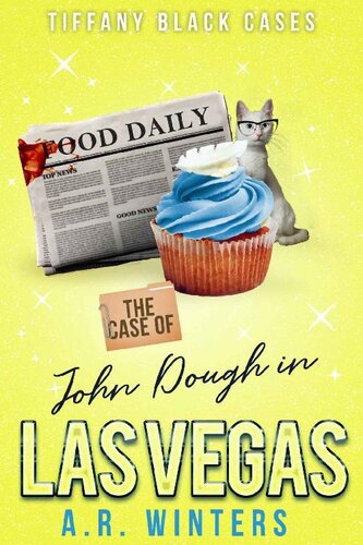 descargar libro The Case of John Dough in Las Vegas: A Cozy Tiffany Black Mystery (Tiffany Black Cases Book 6)