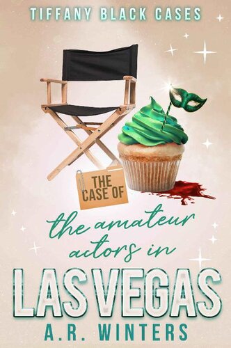 descargar libro The Case of the Amateur Actors in Las Vegas (Tiffany Black Cases Book 2)