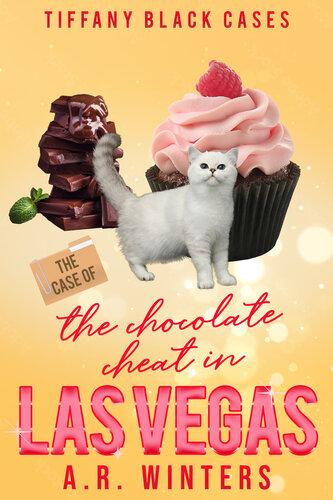 descargar libro The Case of the Chocolate Cheat in Las Vegas: A Cozy Tiffany Black Mystery (Tiffany Black Cases Book 21)