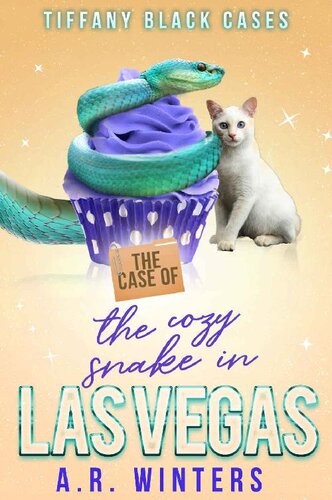 libro gratis The Case of the Cozy Snake in Las Vegas: A Humorous Tiffany Black Mystery (Tiffany Black Cases Book 4)