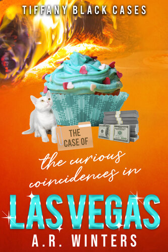 descargar libro The Case of The Curious Coincidences in Las Vegas: A Cozy Tiffany Black Mystery