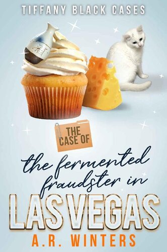 descargar libro The Case of The Fermented Fraudster in Las Vegas (Tiffany Black Cases Book 13)