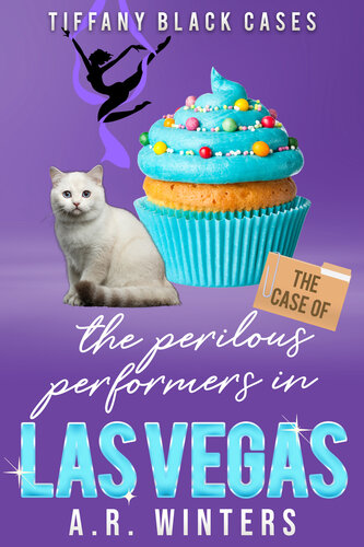 descargar libro The Case of the Perilous Performers in Las Vegas: A Cozy Tiffany Black Mystery (Tiffany Black Cases Book 24)