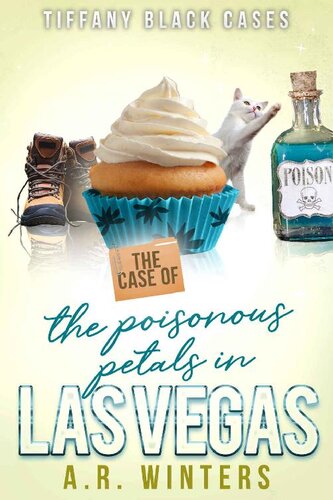 descargar libro The Case of the Poisonous Petals in Las Vegas: A Cozy Tiffany Black Mystery