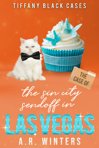 descargar libro The Case of the Sin City Sendoff In Las Vegas: A Cozy Tiffany Black Mystery (Tiffany Black Cases Book 25)