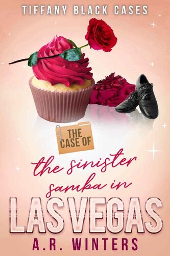 descargar libro The Case of the Sinister Samba in Las Vegas: A Cozy Tiffany Black Mystery (Tiffany Black Cases Book 11)