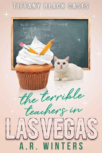 libro gratis The Case of The Terrible Teachers in Las Vegas: A Cozy Tiffany Black Mystery