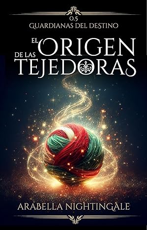 descargar libro El origen de las tejedoras (Guardianas de destinos #0.5)