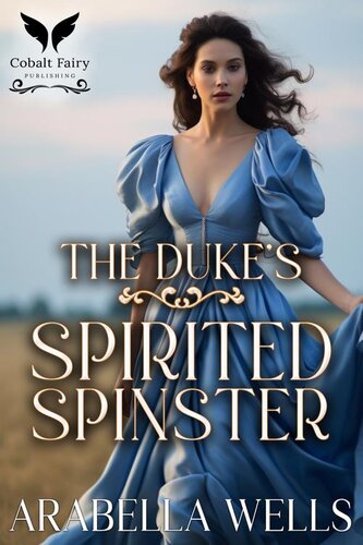 descargar libro The Duke's Spirited Spinster: A Historical Regency Romance Novel