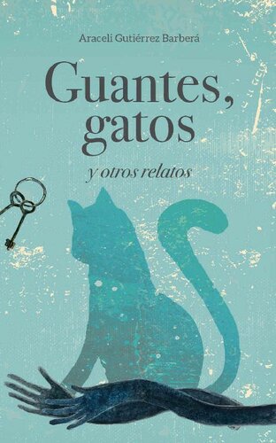 libro gratis Guantes, gatos y otros relatos