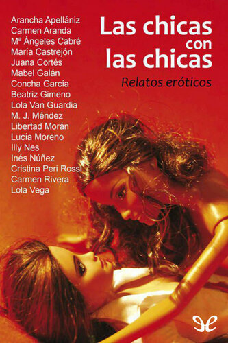 descargar libro Las chicas con las chicas. Relatos eróticos.