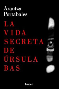 descargar libro La vida secreta de Úrsula Bas (Inspectores Abad y Barroso 2)