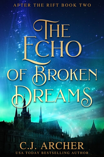 descargar libro The Echo of Broken Dreams (After the Rift Book 2)