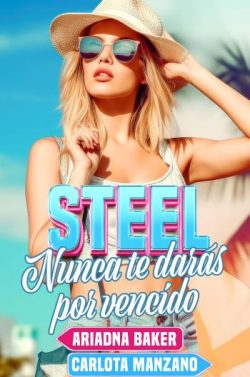 libro gratis Steel: Nunca te darás por vencido