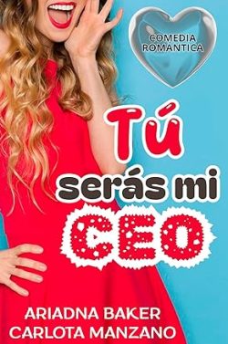 descargar libro Tú seras mi CEO