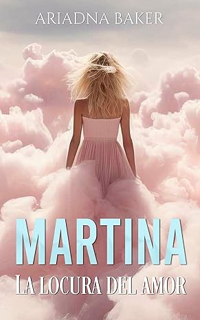 descargar libro Martina: La locura del amor