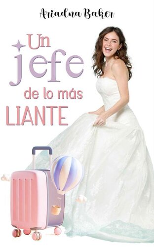 descargar libro Un jefe de lo más liante (Spanish Edition)