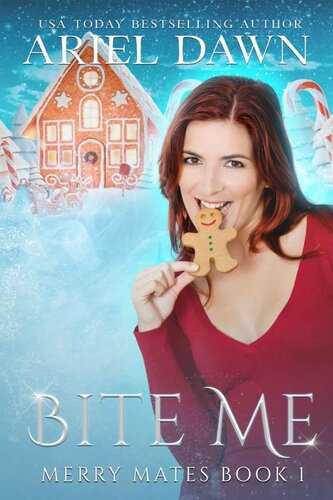 libro gratis Bite Me: A Gingerbread Shifter Story (Merry Mates Book 1)