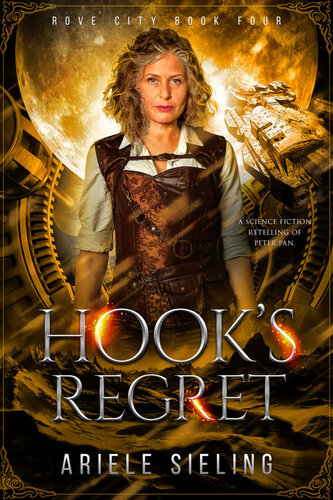 descargar libro Hook's Regret: A Science Fiction Retelling of Peter Pan (Rove City Book 4)