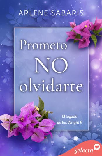 libro gratis Prometo no olvidarte (El legado de los Wright #06)