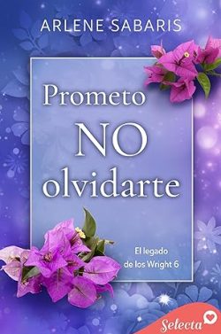 descargar libro Prometo no olvidarte (El legado de los Wright 6)