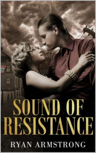 libro gratis Sound of Resistance: In Nazi Germany (Love and Hate Book 2)