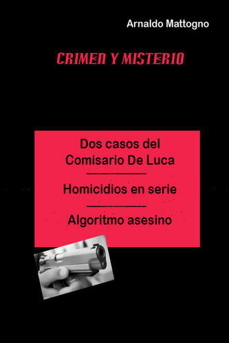 descargar libro Dos casos del Comisario De Luca: Homicidios en serie - Algoritmo Asesino (Spanish Edition)