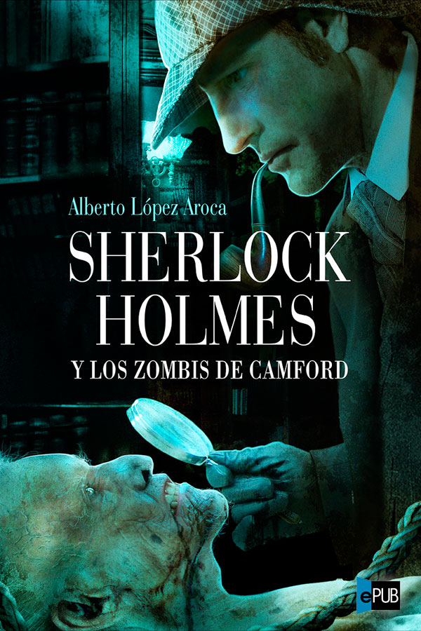 libro gratis Sherlock Holmes y los zombis de Camford