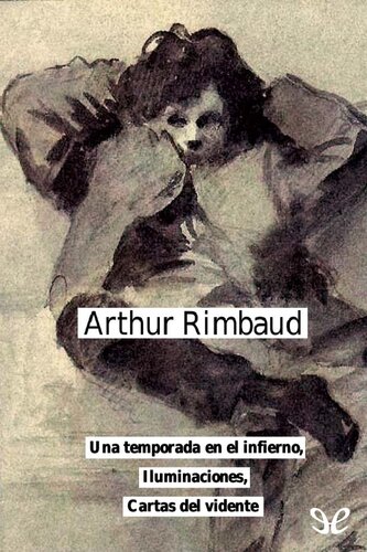 libro gratis Una temporada en el infierno, Iluminaciones & Cartas del vidente