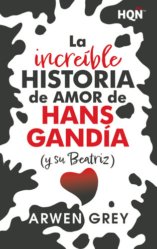 descargar libro La increíble historia de amor de Hans Gandía (y su Beatriz)