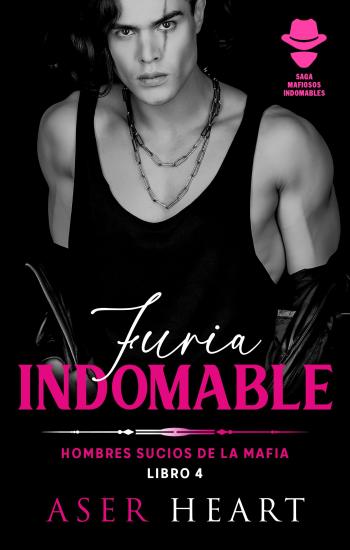 libro gratis Furia indomable (Hombres sucios de la mafia #04)