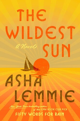 descargar libro The Wildest Sun : A Novel