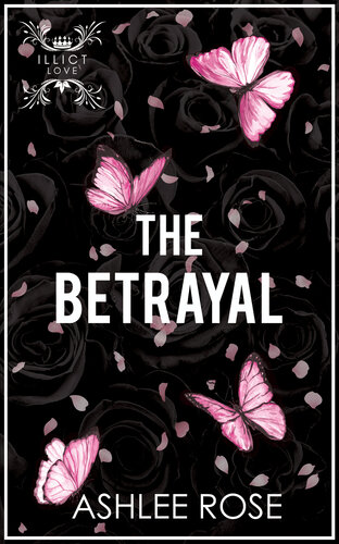 libro gratis The Betrayal: Illicit Love Series