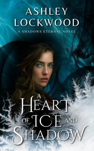 descargar libro A Heart of Ice and Shadow