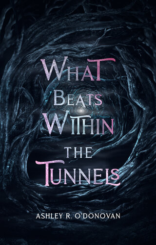 descargar libro What Beats Within the Tunnels