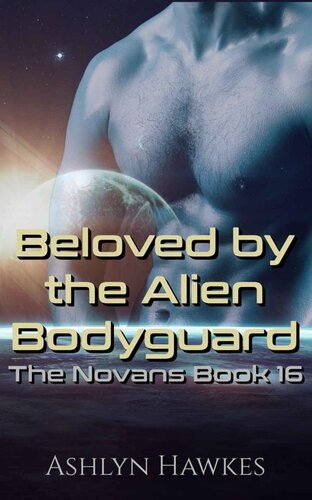 descargar libro Beloved by the Alien Bodyguard: An Alien Abduction Romance (The Novans Book 16)