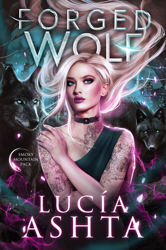 descargar libro Forged Wolf (Smoky Mountain Pack Book 1)