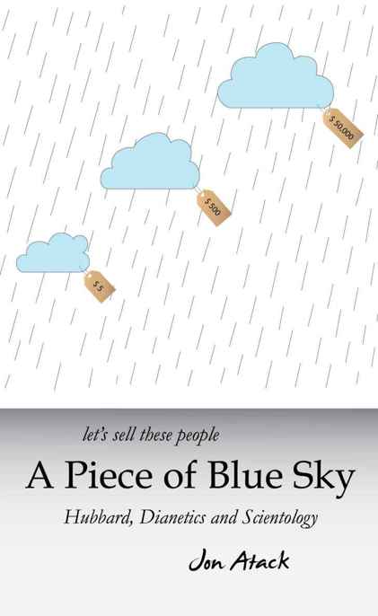 descargar libro Let's Sell These People a Piece of Blue Sky: Hubbard, Dianetics and Scientology