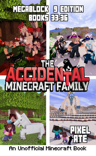 descargar libro The Accidental Minecraft Family: MegaBlock Edition 9: Books 33-36